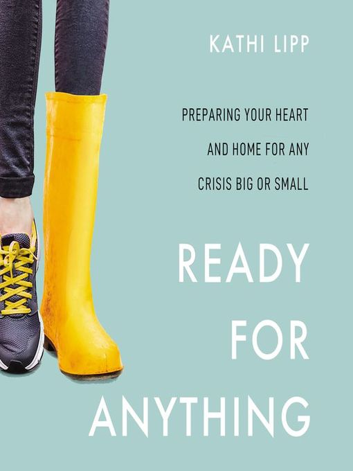 Title details for Ready for Anything by Kathi Lipp - Available